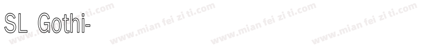 SL Gothi字体转换